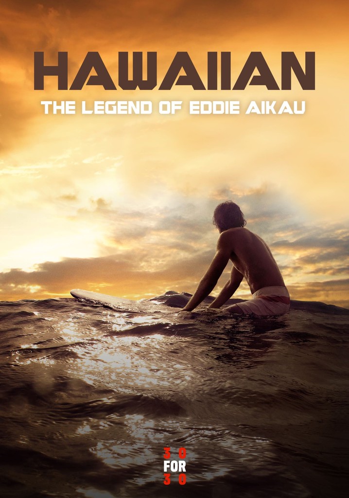 Hawaiian The Legend of Eddie Aikau online